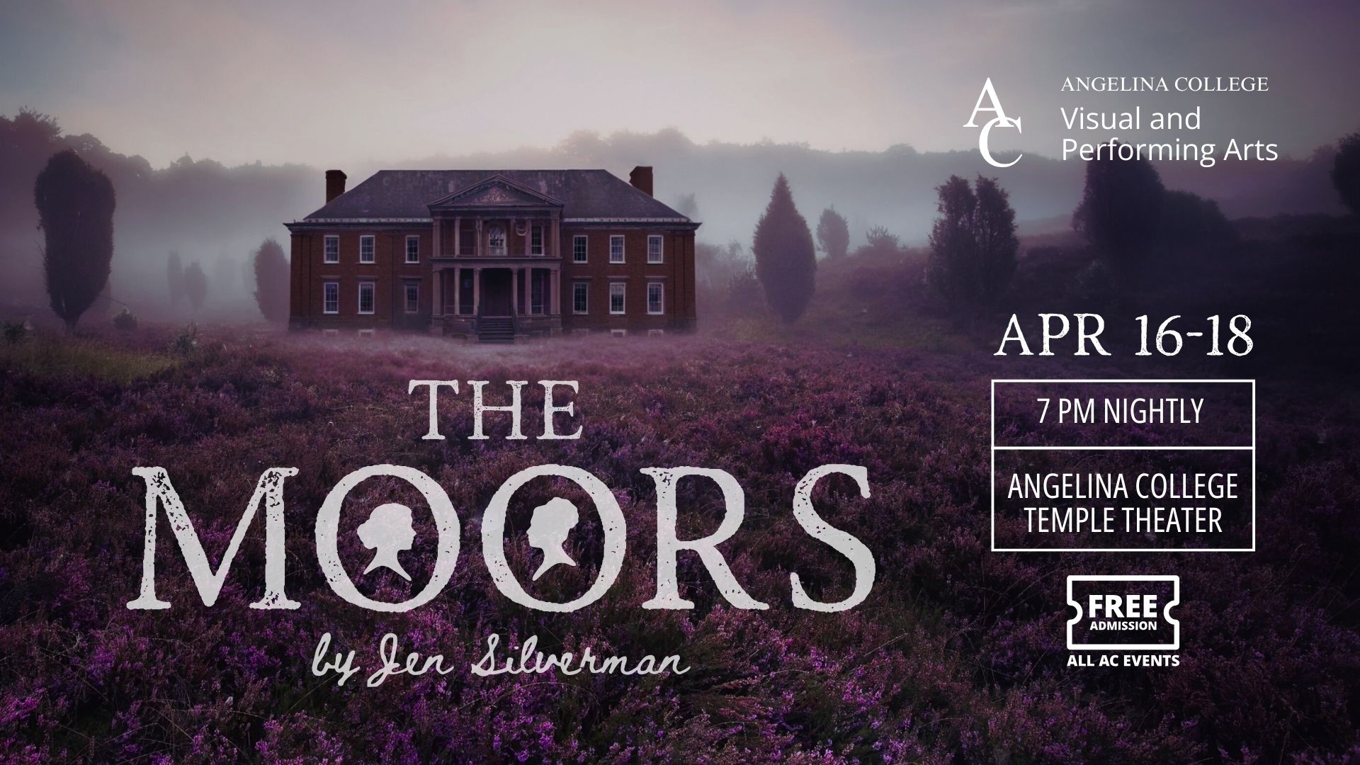 The Moors by Jen Silverman, April 16–18 at 7:00 p.m. nightly at Angelina College Temple Theater. Presented by Angelina College Visual and Performing Arts. Free admission.