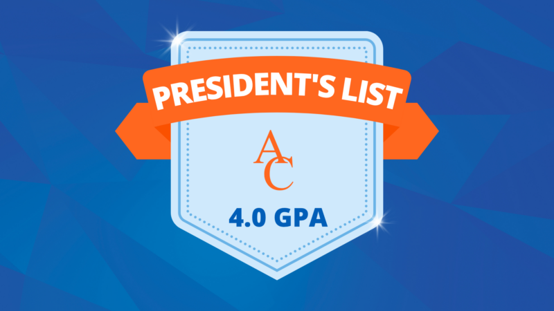 Blue badge with orange "Presidents List" ribbon, orange "AC" in center, "4.0 GPA" below, on blue geometric background.