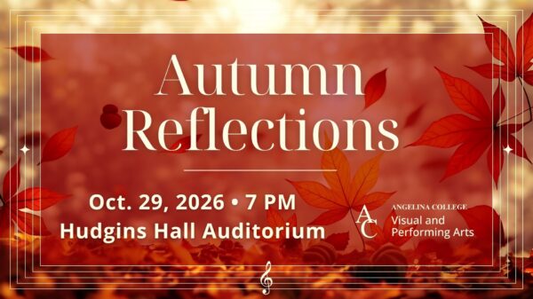 Autumn Reflections event poster: Hudgins Hall Auditorium, Oct. 29, 2026, 7 PM, presented by Angelina College.